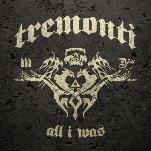 cover_tremonti-all-i-was